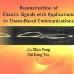 خرید و دانلود نسخه کامل کتاب Reconstruction of chaotic signals with applications to chaos-based communications