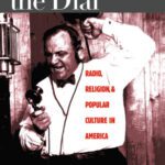 خرید و دانلود نسخه کامل کتاب Redeeming the Dial: Radio, Religion, and Popular Culture in America