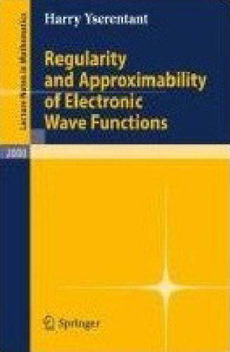 خرید و دانلود نسخه کامل کتاب Regularity and approximability of electronic wave functions_6905cb908c94d.jpeg خرید و دانلود نسخه کامل کتاب Regularity and approximability of electronic wave functions