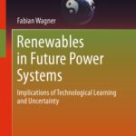 خرید و دانلود نسخه کامل کتاب Renewables in Future Power Systems: Implications of Technological Learning and Uncertainty