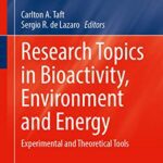 خرید و دانلود نسخه کامل کتاب Research Topics in Bioactivity, Environment and Energy: Experimental and Theoretical Tools