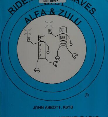 خرید و دانلود نسخه کامل کتاب Ride the Airwaves with ALFA & ZULU: Preparation for the Technician Amateur Radio HAM License Examination