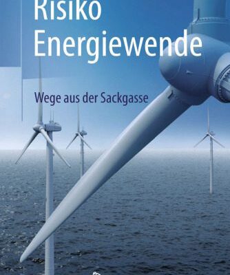 خرید و دانلود نسخه کامل کتاب Risiko Energiewende: Wege aus der Sackgasse