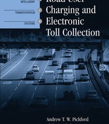 خرید و دانلود نسخه کامل کتاب Road User Charging and Electronic Toll Collection