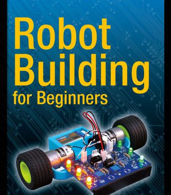 خرید و دانلود نسخه کامل کتاب Robot Building for Beginners, 3rd Edition