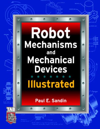 خرید و دانلود نسخه کامل کتاب Robot mechanisms and mechanical devices illustrated_69084866b34ea.jpeg خرید و دانلود نسخه کامل کتاب Robot mechanisms and mechanical devices illustrated