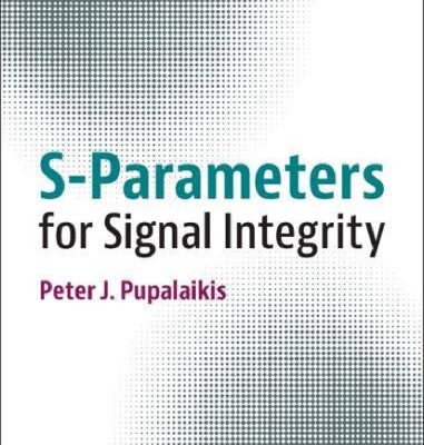 خرید و دانلود نسخه کامل کتاب S-Parameters for Signal Integrity
