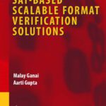 خرید و دانلود نسخه کامل کتاب SAT-Based Scalable Formal Verification Solutions (Series on Integrated Circuits and Systems)