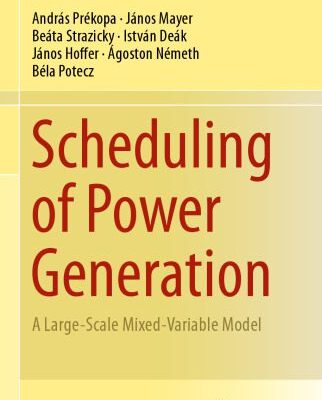 خرید و دانلود نسخه کامل کتاب Scheduling of Power Generation: A Large-Scale Mixed-Variable Model