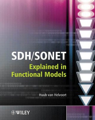 خرید و دانلود نسخه کامل کتاب SDH/SONET explained in functional models: modeling the optical transport network