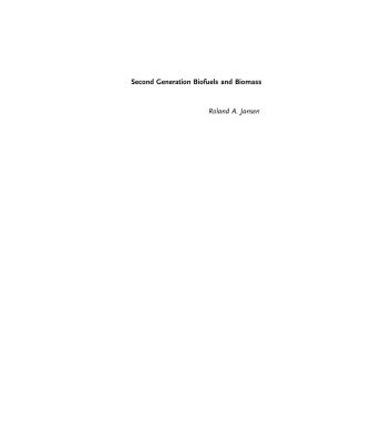 خرید و دانلود نسخه کامل کتاب Second Generation Biofuels and Biomass: Essential Guide for Investors, Scientists and Decision Makers