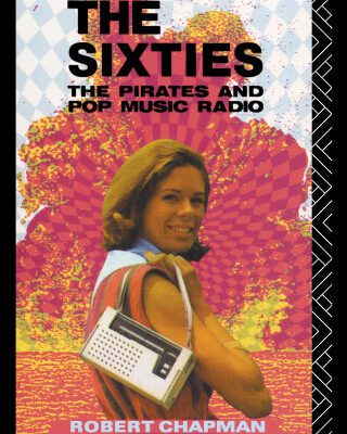 خرید و دانلود نسخه کامل کتاب Selling the Sixties: The Pirates and Pop Music Radio