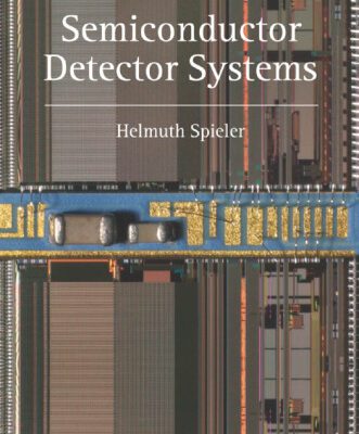 خرید و دانلود نسخه کامل کتاب Semiconductor Detector Systems (Semiconductor Science and Technology)
