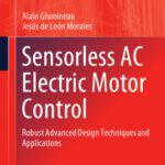 خرید و دانلود نسخه کامل کتاب Sensorless AC Electric Motor Control: Robust Advanced Design Techniques and Applications