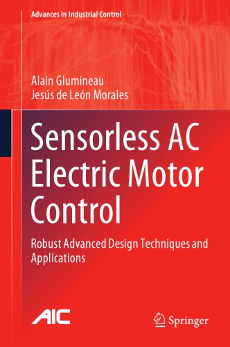 خرید و دانلود نسخه کامل کتاب Sensorless AC Electric Motor Control: Robust Advanced Design Techniques and Applications_69229f9abda95.jpeg خرید و دانلود نسخه کامل کتاب Sensorless AC Electric Motor Control: Robust Advanced Design Techniques and Applications