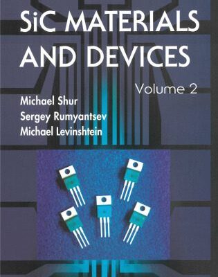 خرید و دانلود نسخه کامل کتاب Sic Materials and Devices, Volume 2 (Selected Topics in Electronics and Systems)
