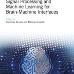 خرید و دانلود نسخه کامل کتاب Signal Processing and Machine Learning for Brain–Machine Interfaces