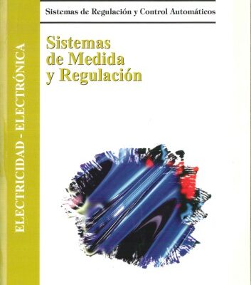 خرید و دانلود نسخه کامل کتاب Sistemas de medida y regulación : sistemas de regulación y control automáticos