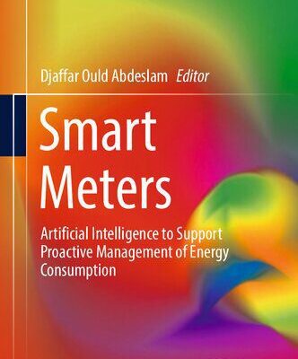 خرید و دانلود نسخه کامل کتاب Smart Meters: Artificial Intelligence to Support Proactive Management of Energy Consumption
