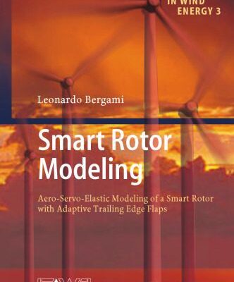خرید و دانلود نسخه کامل کتاب Smart Rotor Modeling: Aero-Servo-Elastic Modeling of a Smart Rotor with Adaptive Trailing Edge Flaps