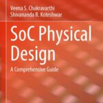 خرید و دانلود نسخه کامل کتاب SoC Physical Design: A Comprehensive Guide