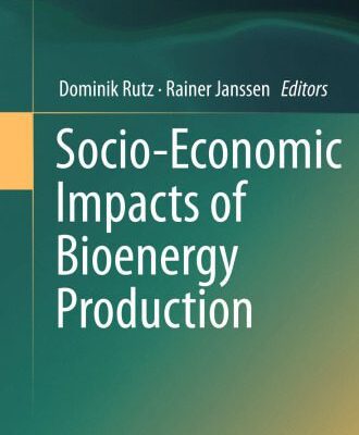 خرید و دانلود نسخه کامل کتاب Socio-Economic Impacts of Bioenergy Production