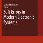 خرید و دانلود نسخه کامل کتاب Soft Errors in Modern Electronic Systems