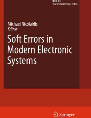 خرید و دانلود نسخه کامل کتاب Soft Errors in Modern Electronic Systems