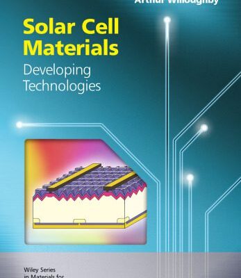 خرید و دانلود نسخه کامل کتاب Solar Cell Materials: Developing Technologies