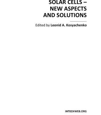 خرید و دانلود نسخه کامل کتاب Solar Cells: New Aspects and Solutions