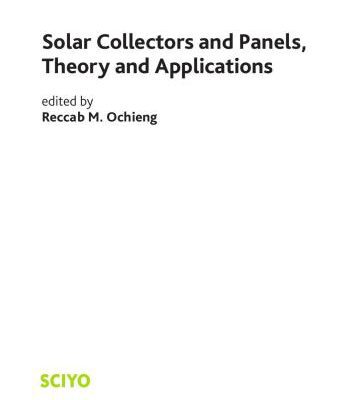خرید و دانلود نسخه کامل کتاب Solar Collectors and Panels, Theory and Applications (Солнечные коллекторы и панели: теория и применение)