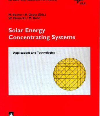خرید و دانلود نسخه کامل کتاب Solar Energy Concentrating Systems: Applications and Technologies