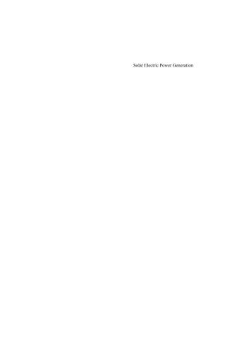 خرید و دانلود نسخه کامل کتاب Solar energy power generation – Photovoltaic Energy Systems: Modeling of Optical and Thermal Performance, Electrical Yield, Energy Balance, Effect on Reduction of Greenhouse Gas Emissions (Солнечное генерирование электрической энергии_692160038dd62.jpeg خرید و دانلود نسخه کامل کتاب Solar energy power generation – Photovoltaic Energy Systems: Modeling of Optical and Thermal Performance, Electrical Yield, Energy Balance, Effect on Reduction of Greenhouse Gas Emissions (Солнечное генерирование электрической энергии