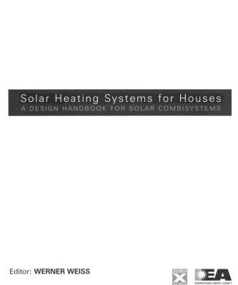 خرید و دانلود نسخه کامل کتاب Solar Heating Systems for Houses: A Design Handbook for Solar Combisystems