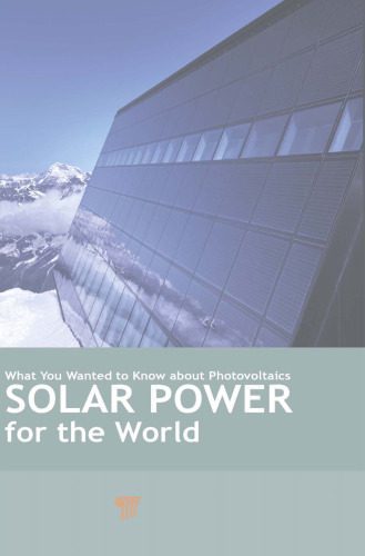 خرید و دانلود نسخه کامل کتاب Solar Power for the World: What You Wanted to Know about Photovoltaics_6923e33be2a58.jpeg خرید و دانلود نسخه کامل کتاب Solar Power for the World: What You Wanted to Know about Photovoltaics