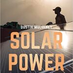 خرید و دانلود نسخه کامل کتاب Solar Power: Innovation, Sustainability, and Environmental Justice