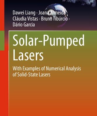 خرید و دانلود نسخه کامل کتاب Solar-Pumped Lasers: With Examples of Numerical Analysis of Solid-State Lasers