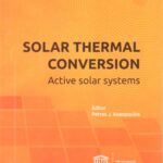 خرید و دانلود نسخه کامل کتاب Solar Thermal Conversion. Active Solar Systems