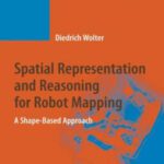 خرید و دانلود نسخه کامل کتاب Spatial representation and reasoning for robot mapping: a shape-based approach