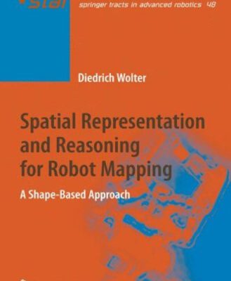 خرید و دانلود نسخه کامل کتاب Spatial representation and reasoning for robot mapping: a shape-based approach