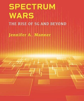 خرید و دانلود نسخه کامل کتاب Spectrum Wars: The Rise of 5G and Beyond