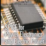 خرید و دانلود نسخه کامل کتاب SPICE for Power Electronics and Electric Power
