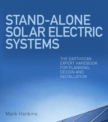 خرید و دانلود نسخه کامل کتاب Stand-alone solar electric systems : the Earthscan expert handbook for planning, design and installation