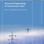 خرید و دانلود نسخه کامل کتاب Structural Engineering of Transmission Lines