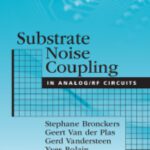 خرید و دانلود نسخه کامل کتاب Substrate Noise Coupling in Analog RF Circuits (Artech House Microwave Library)
