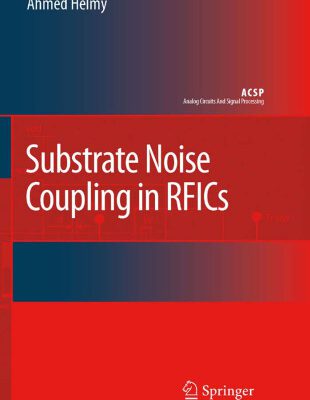خرید و دانلود نسخه کامل کتاب Substrate Noise Coupling in RFICs (Analog Circuits and Signal Processing)