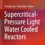 خرید و دانلود نسخه کامل کتاب Supercritical-Pressure Light Water Cooled Reactors
