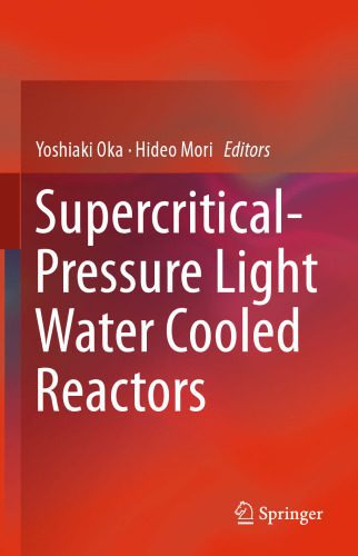 خرید و دانلود نسخه کامل کتاب Supercritical-Pressure Light Water Cooled Reactors_69253253ebf07.jpeg خرید و دانلود نسخه کامل کتاب Supercritical-Pressure Light Water Cooled Reactors