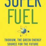 خرید و دانلود نسخه کامل کتاب SuperFuel: Thorium, the Green Energy Source for the Future