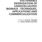 خرید و دانلود نسخه کامل کتاب Sustainable Degradation of Lignocellulosic Biomass: Techniques, Applications and Commercialization